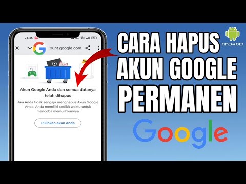 Terbaru 2024! Cara Menghapus Akun Google Secara Permanen