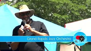 Grand Rapids Jazz Orchestra - Festival of the Arts 2023