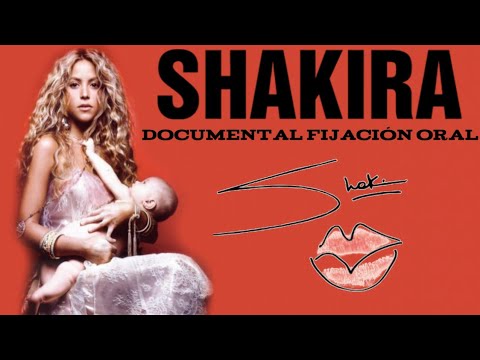 Shakira - Fijación Oral (Documental) 2006