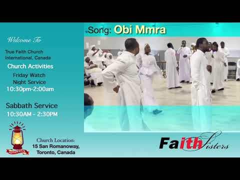 Obi Mmra || True Faith Church International, Canada