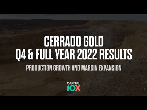 Cerrado Gold Posts Record Q4 2022 Results and Guides to Strong 2023