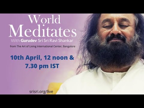 World Meditates with Gurudev Sri Sri Ravi Shankar