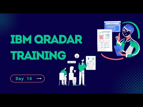 IBM QRadar SIEM | SOC Analyst Training | Day 14