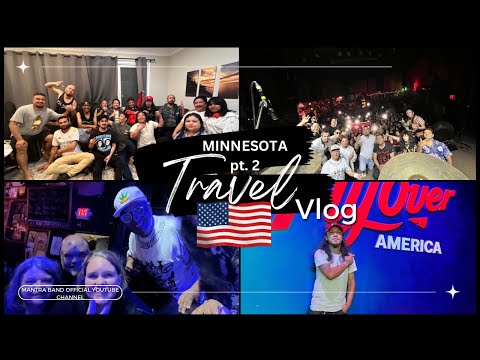 MANTRA | USA TOUR 2024 |10th CITY | MINNESOTA | PT. 2