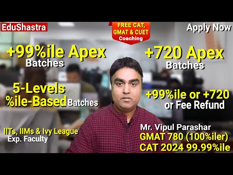 CAT 2025 +99%ile, GMAT +720, CUET 2025 +99%ile, Apex Batch, CAT 2025, GMAT, CUET 2025, Free Coaching