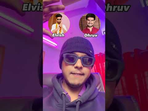 Elvish or Dhruv?? #elvishyadav #dhruvrathee #elvishyadavvsslayypoint #elvishyadavvsdhruvrathee #vs