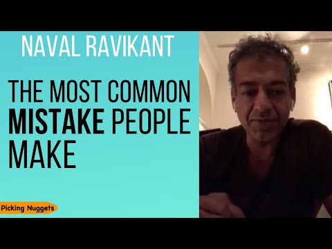 Naval Ravikant - The Most Common Mistake People Make  [with Shane Parrish, M.D. Kapil Gupta]