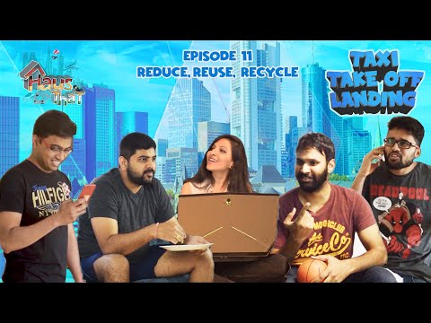 Episode 11: Reduce,Reuse, Recycle | Taxi Take Off Landing | First Multilingual Indian Web Series