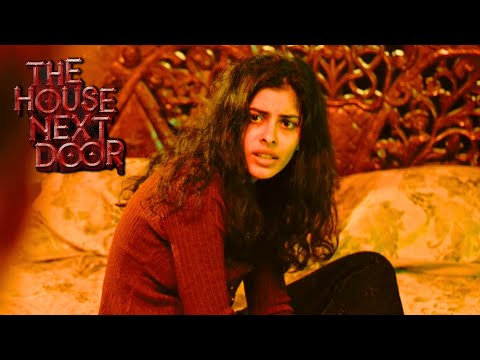 The House Next Door | Jenny का Exorcism शुरू हुआ! | Siddharth, Andrea Jeremiah