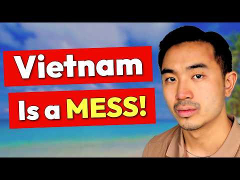 Living in Vietnam SUCKS. Here's Why.