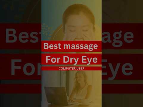 Best Eye Massage for Computer User | Eye yoga For Dry eye