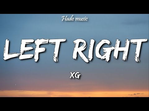 XG - LEFT RIGHT (Lyrics)