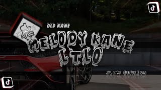 DJ Melody LTLO Kane • JJ KANE ~ Slow Melody | DJ Waghyu remix