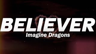 Imagine Dragons - Believer (Lyrics)