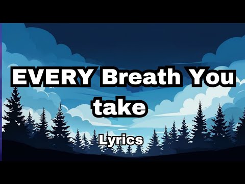 Every breath you take 💕(Lyrics) Sweet English love song ❤️ 2025🎶🎶🎵