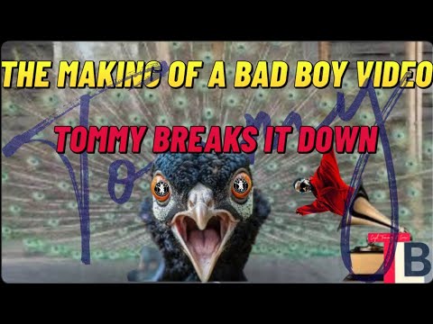 The Making of a Bad Boy Video. Tommy Breaks It Down