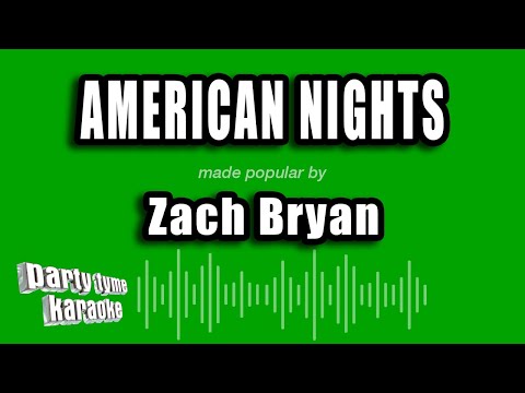 Zach Bryan - American Nights (Karaoke Version)