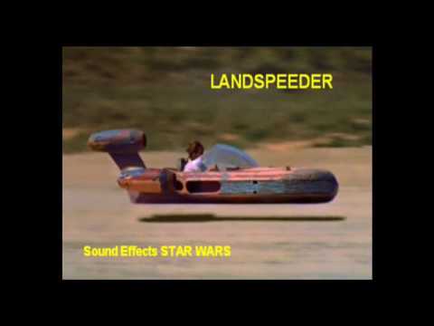 Sound Effects Landspeeder STAR WARS