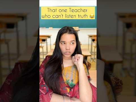 That one teacher who can’t listen to truth #comedy #funny #teachercomedy #funny #relatable #funny y