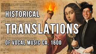 Historical translations of vocal music around 1600