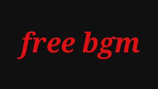 #freebgm