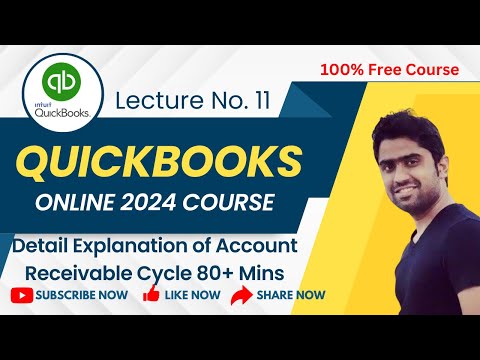 Account Receivable Cycle in Detail | Lecture No 11: (QuickBooks Online 2024 Course) | Hindi/Urdu