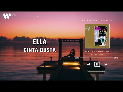 Ella - Cinta Dusta (Lirik Video)