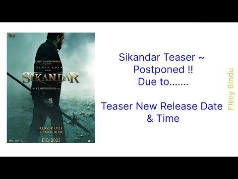 Sikandar Teaser Postponed | New Release date & Time #Salman#Rashmika#Sikandar #ARMurugadoss #Eid2025