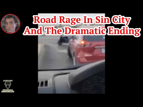 Road Rage In Sin City And The Dramatic Ending