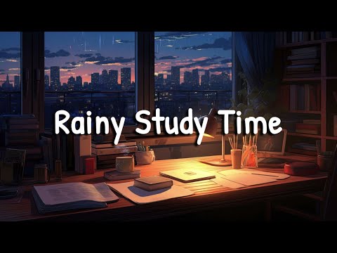 Late Night Vibes ☂️ Rainy Study Time  📚 Lofi Hip Hop Mix [Beats To Relax / Study To]