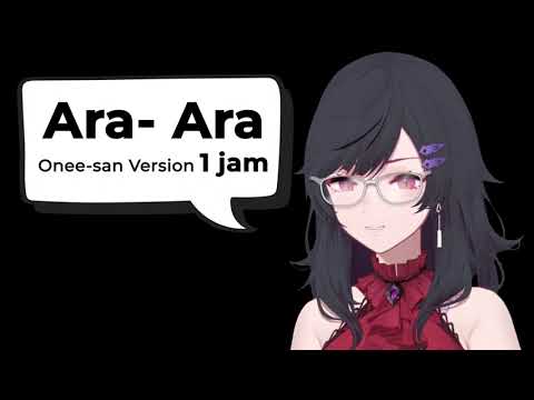 Ara- ara (Versi Onee-san) 1 Jam | Gabriel Abyssia