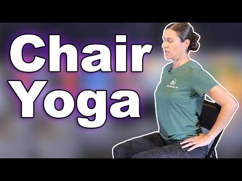 Chair Yoga – Not Just For the Elderly!