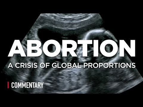 Abortion: A Crisis of Global Proportions