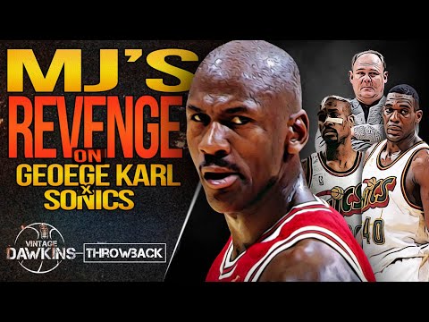 The Game Michael Jordan PUNiSHED George Karl & Sonics For Disrespecting Him! 🐐