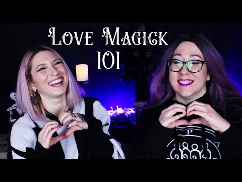 Love Magick Basics | Witchcraft 101