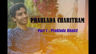 Prahlada Charitram Part 1: Prahlada Bhakti