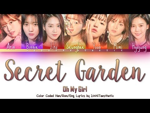 Oh My Girl (오마이걸) - Secret Garden (비밀정원) Color Coded Han/Rom/Eng Lyrics