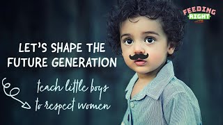 Teach Little Boys To Respect Women | Solution to Domestic Violence | Gender Equality |  Mom Knows Co