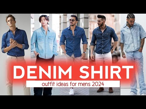 15 DENIM SHIRT'S outfit ideas Mens 🔥 2024 mens denim fashion 🔥