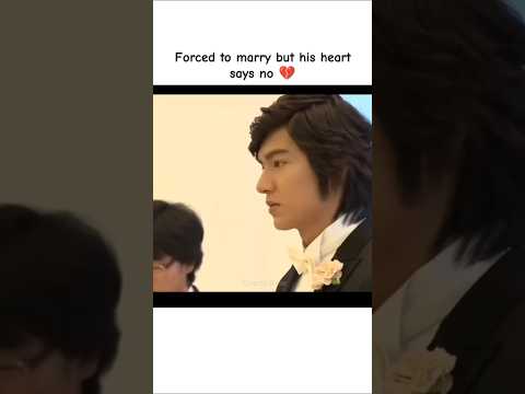 Forced to marry 💔#kdrama #boysoverflowers #shorts