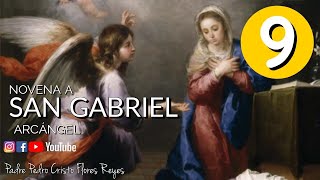 Novena a San Gabriel Arcángel, Dia 9 Miércoles 18 de septiembre de 2024 ((en vivo))