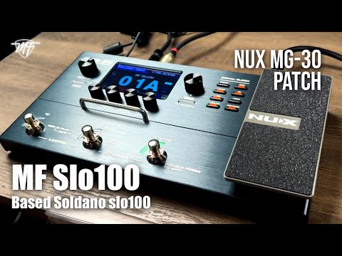 NUX MG-30 - Preset MF Slo100 - Based on Soldano Slo100 - Steve Lukather Style sound