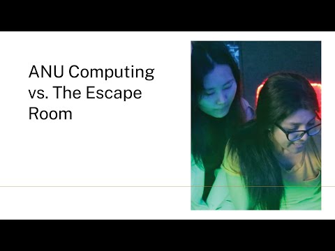 ANU Computing vs. The Escape Room