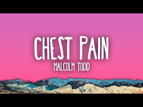 Malcolm Todd - Chest Pain