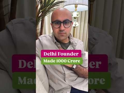 Delhi Founder Made 1000 Crore | Business | Sarthak Ahuja