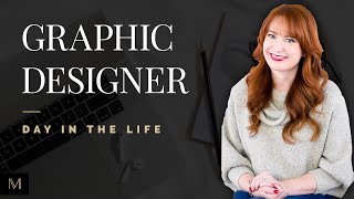 Day In The Life of a Graphic Designer