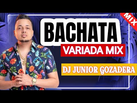 BACHATA CORTA 💔🥃 LAS MEJORES BACHATAS 🎤 MEZCLADA POR DJ JUNIOR GOZADERA ( BACHATA MIX )