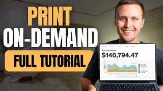 Full Print On-Demand Tutorial For Beginners (2025 Version)