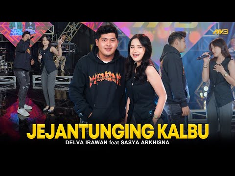 DELVA IRAWAN Feat. SASYA ARKHISNA - JEJANTUNGING KALBU |Feat. BINTANG FORTUNA (Official Music Video)