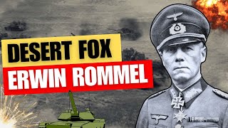 Erwin Rommel - The Strategic Genius of World War II